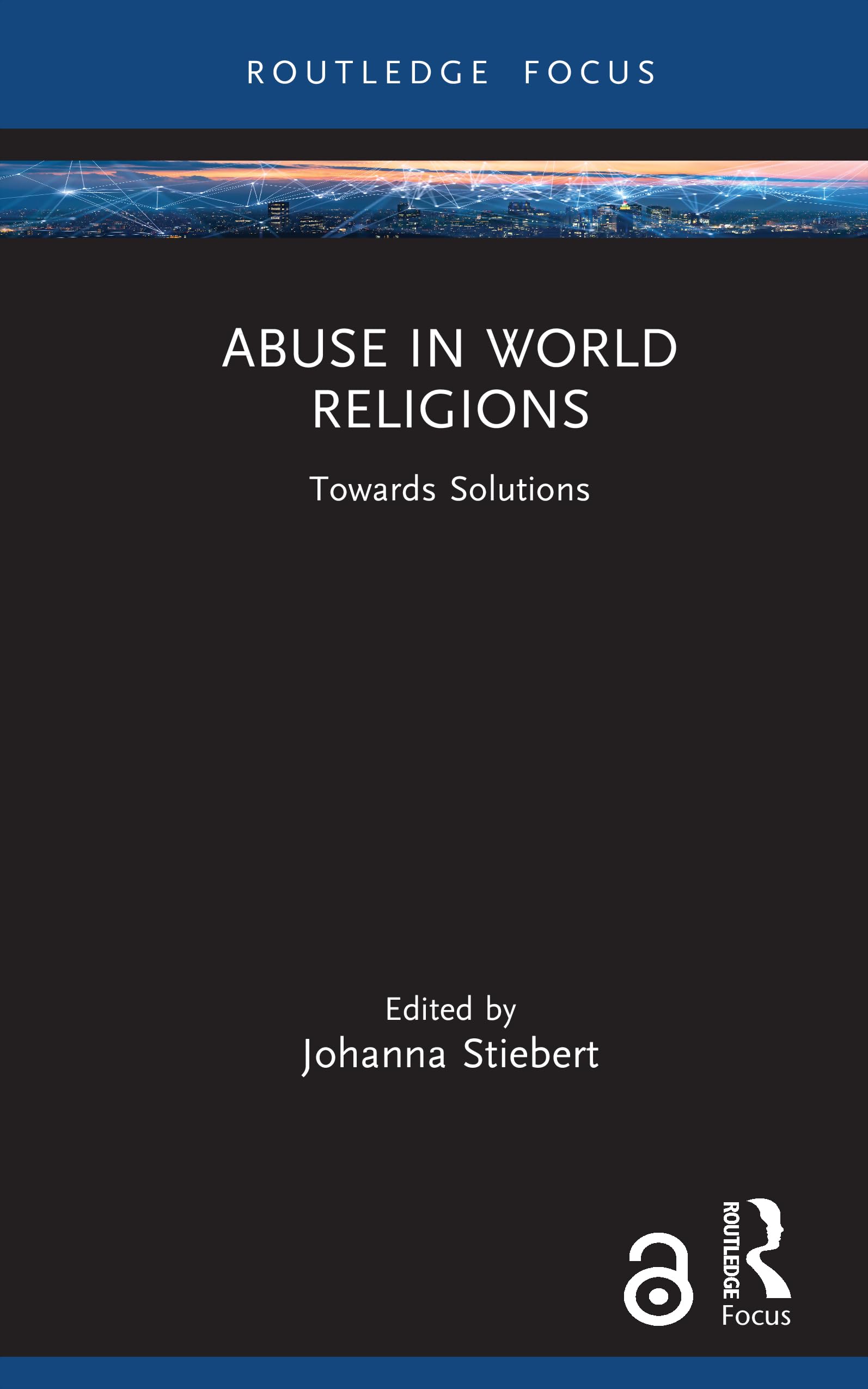 Abuse in World Religions: Towards Solutions: 2 (Rape Culture, Religion and the Bible)