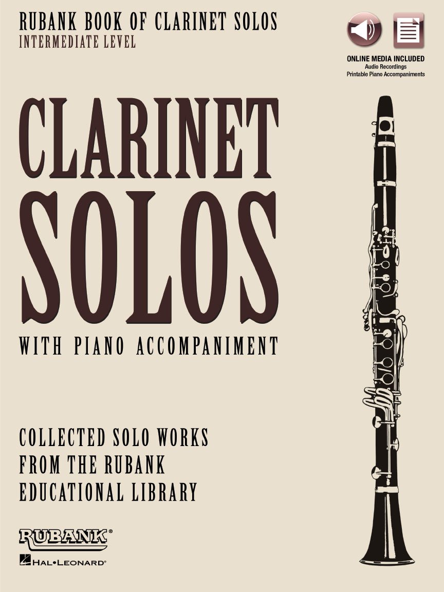 Rubank Book of Clarinet Solos Intermediate Level | Clarinet Sheet Music Book with Online Audio | 11 Classical and Festival Pieces by Mozart, Handel, Schumann and More | Hal Leonard Collection