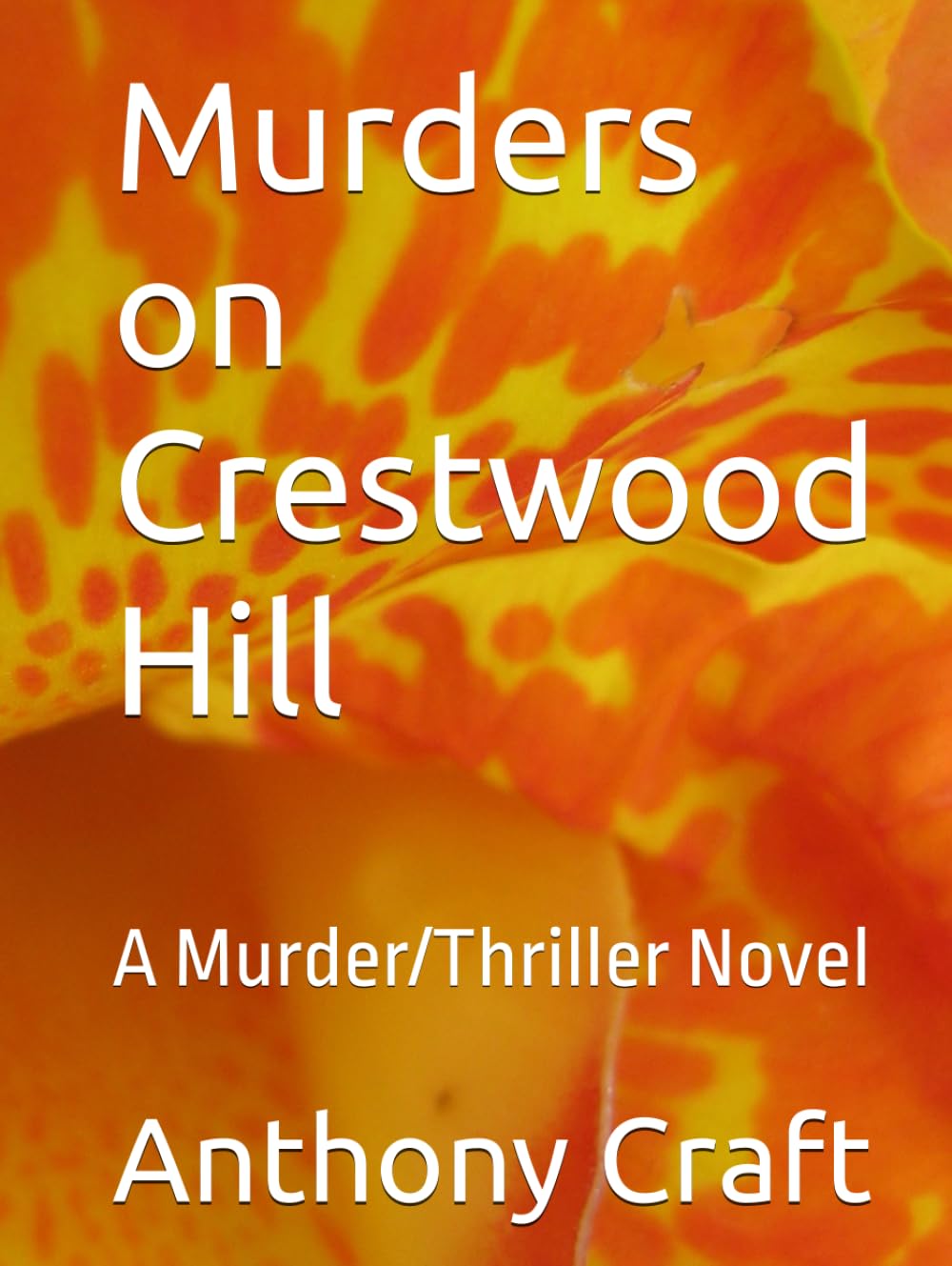 Murders on Crestwood Hill: A Murder/Thriller Novel