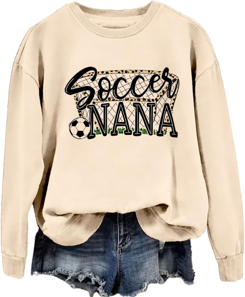 Soccer Nana Sweatshirt for Women Funny Grandma Life Graphic Long Sleeve Shirt Soccer Lover Nana Crewneck Pullover Top