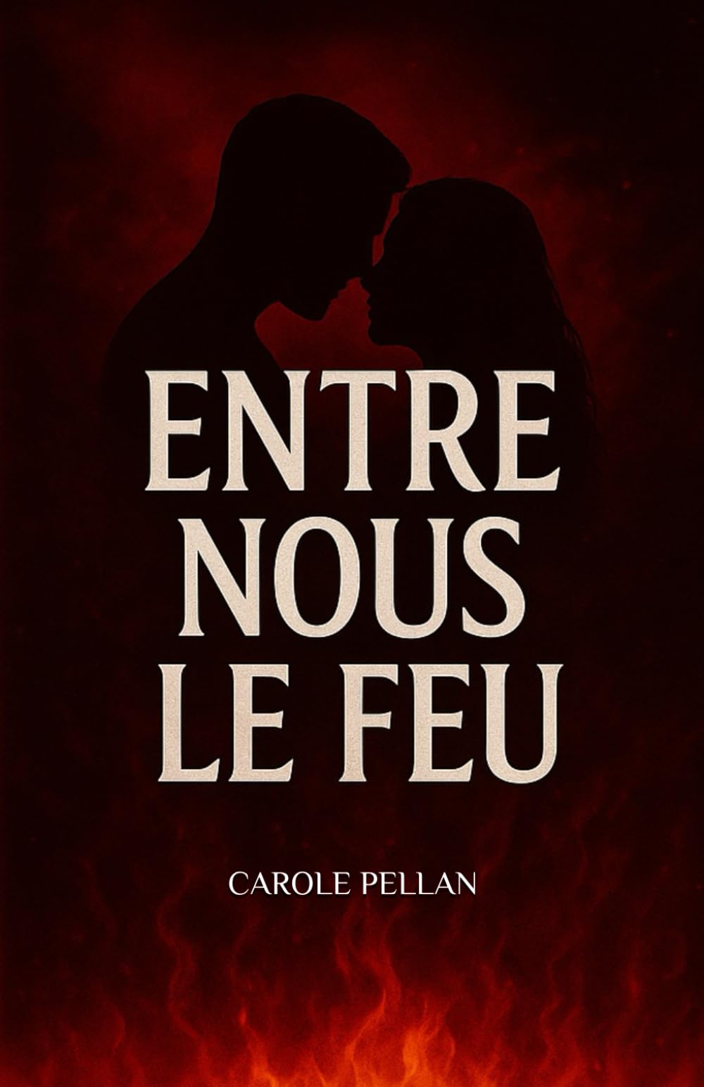 Entre nous le feu