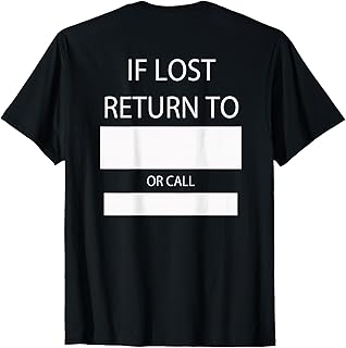 If Lost Return to or Call T-Shirt