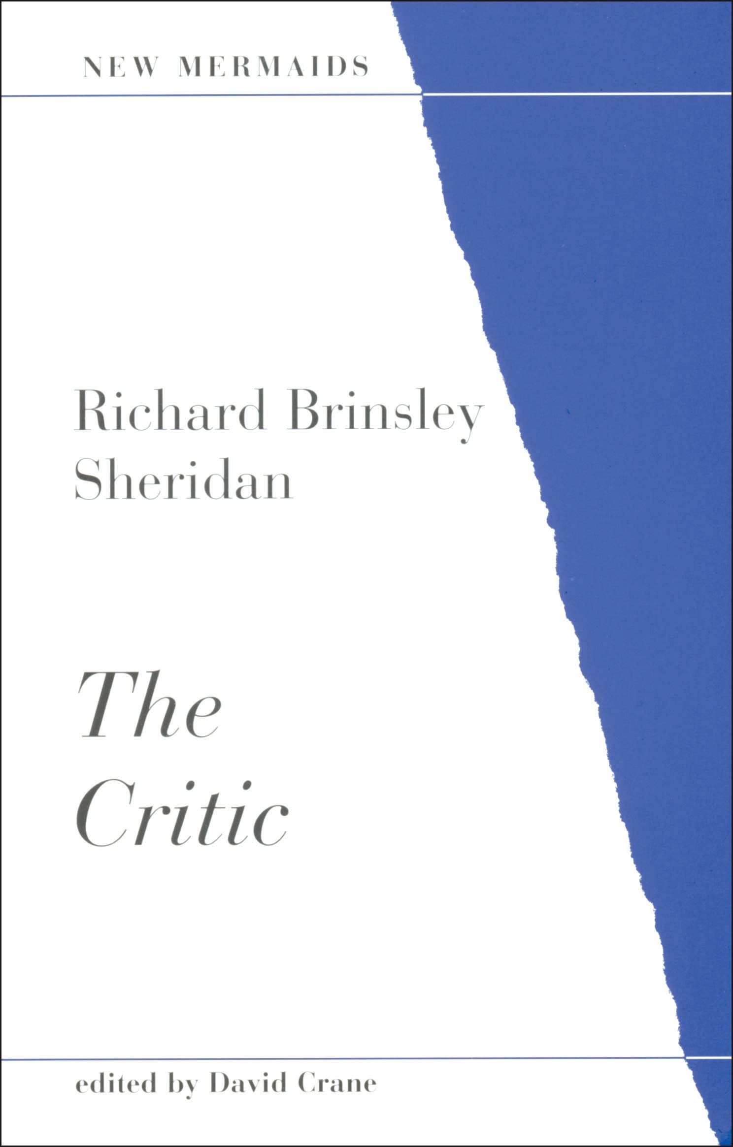 The Critic (New Mermaids) - Sheridan, Richard Brinsley