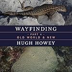 Cover of Wayfinding Part 4: Old World & New