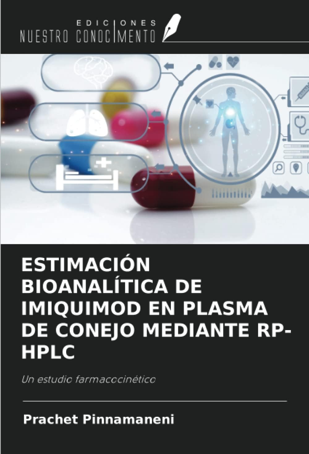 ESTIMACIÓN BIOANALÍTICA DE IMIQUIMOD EN PLASMA DE CONEJO MEDIANTE RP-HPLC: Un estudio farmacocinético