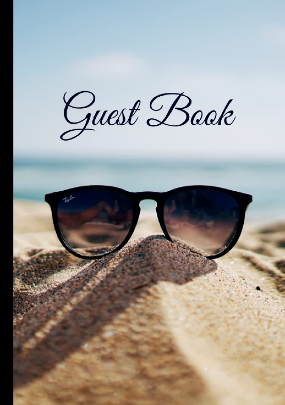Guest Book: Beach Vacation Themed Visitor Guest Book. Beach House, Guest House, Holiday Home, Bed And Breakfast, Hardcover