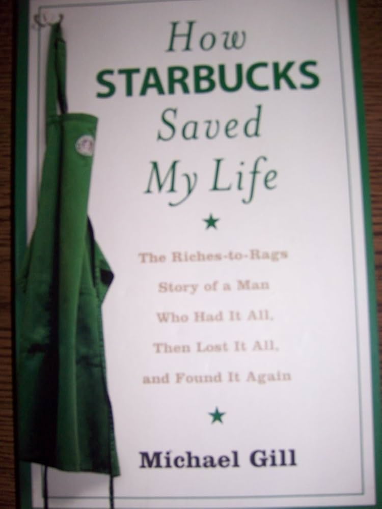 Amazon.co.jp: How Starbucks Saved My Life : Michael Gill: 洋書