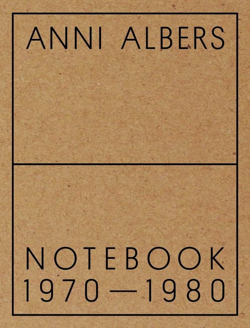 Anni Albers: Notebook 1970-1980      Hardcover – November 21, 2017