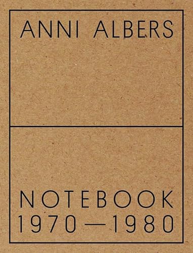 Anni Albers: Notebook 1970–1980