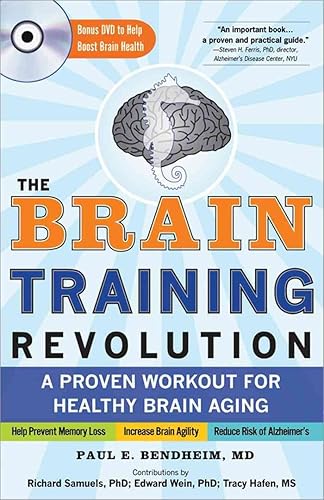 The Brain Training Revolution: A Proven Workout for Healthy Brain Aging