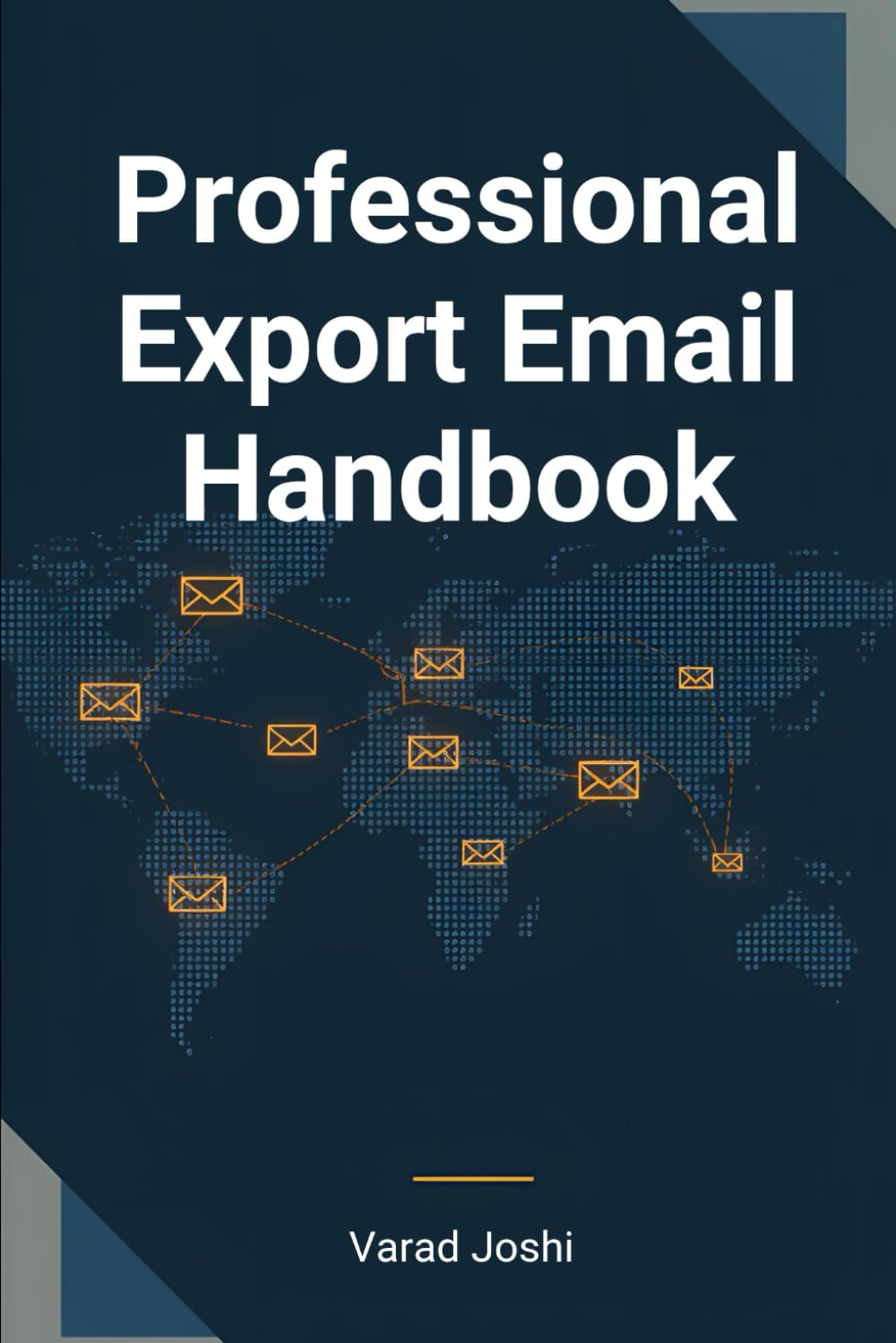 The Export Email Handbook: 500 Professional Templates for Global Trade Communication