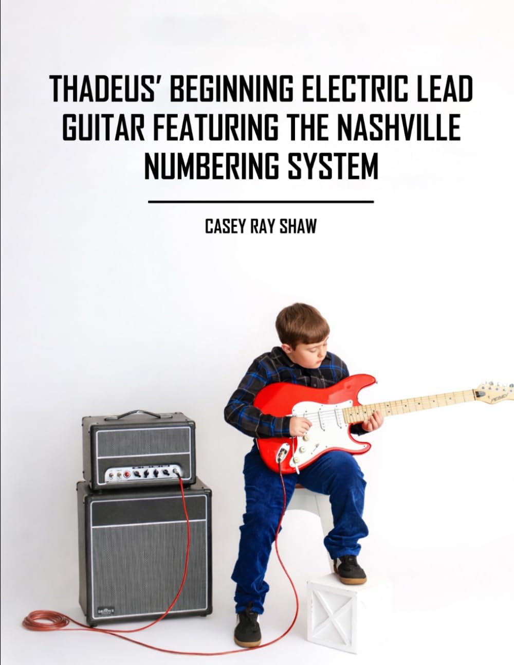 Thadeus' Beginning Electric Lead Guitar Featuring the Nashville Numbering System