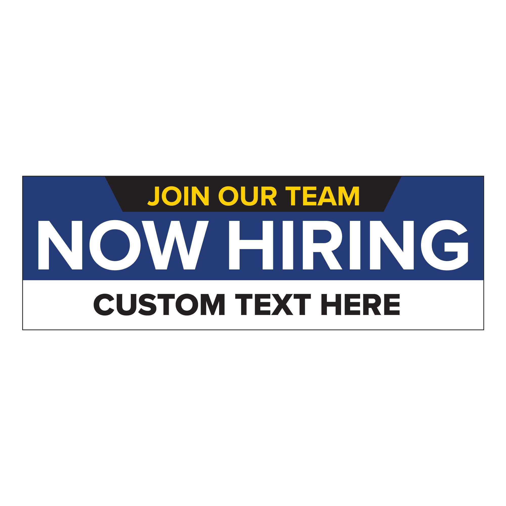 Customized/Personalized Now Hiring 2’x6’ Indoor/Outdoor 13 Oz. Vinyl Banner - Blue