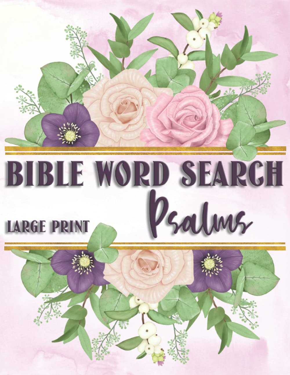 Bible Word Search Psalms: 60 Large Print Puzzles (Bible Word Searches)