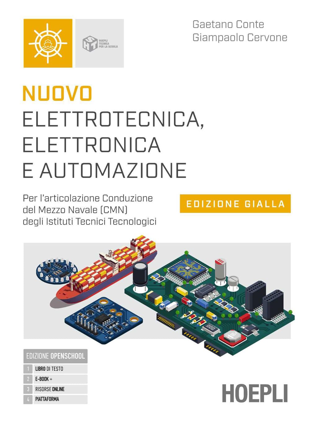 Nuovo elettrotecnica, elettronica e automazione. Ediz. Gialla. Per l'articolazione conduzione del mezzo navale (CMN) degli istituti tecnici. Per gli Ist. tecnici e professionali. Con e-book. Con e...