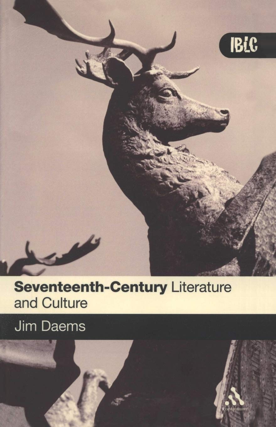 Seventeenth-Century Literature and Culture: A Student Guide (Introductions to British Literature and Culture)