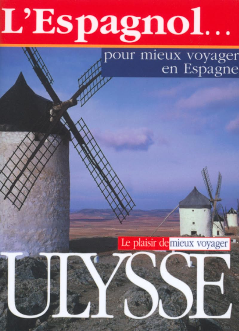 L'espagnol pour mieux voyager en Espagne Séguin, Yves