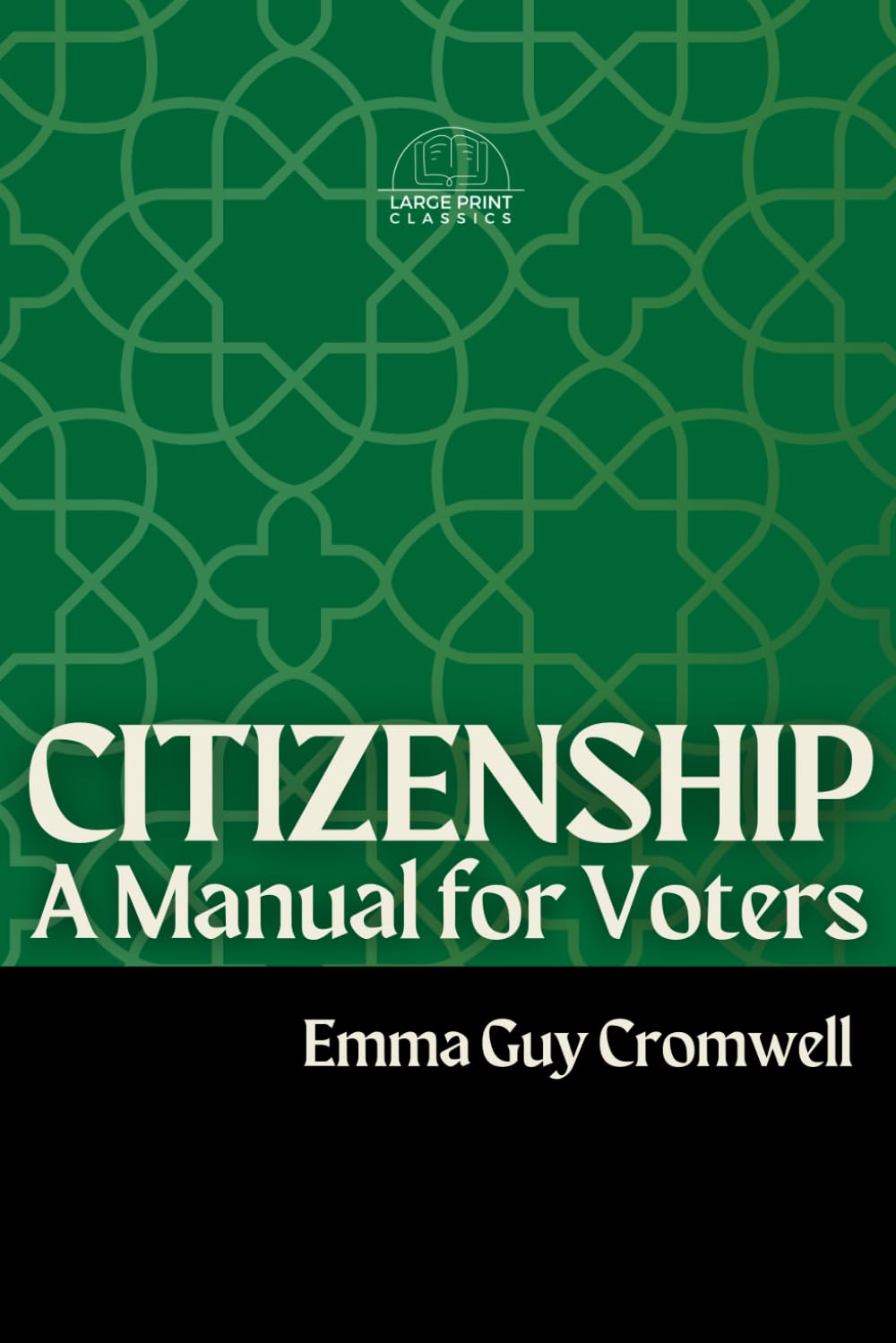 Citizenship: A Manual for Voters (Large Print)