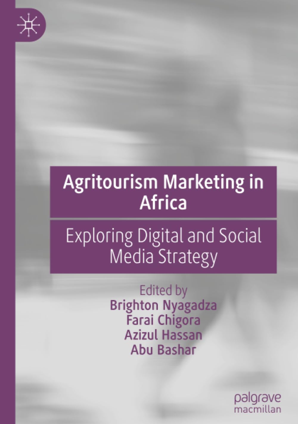 Agritourism Marketing in Africa: Exploring Digital and Social Media Strategy