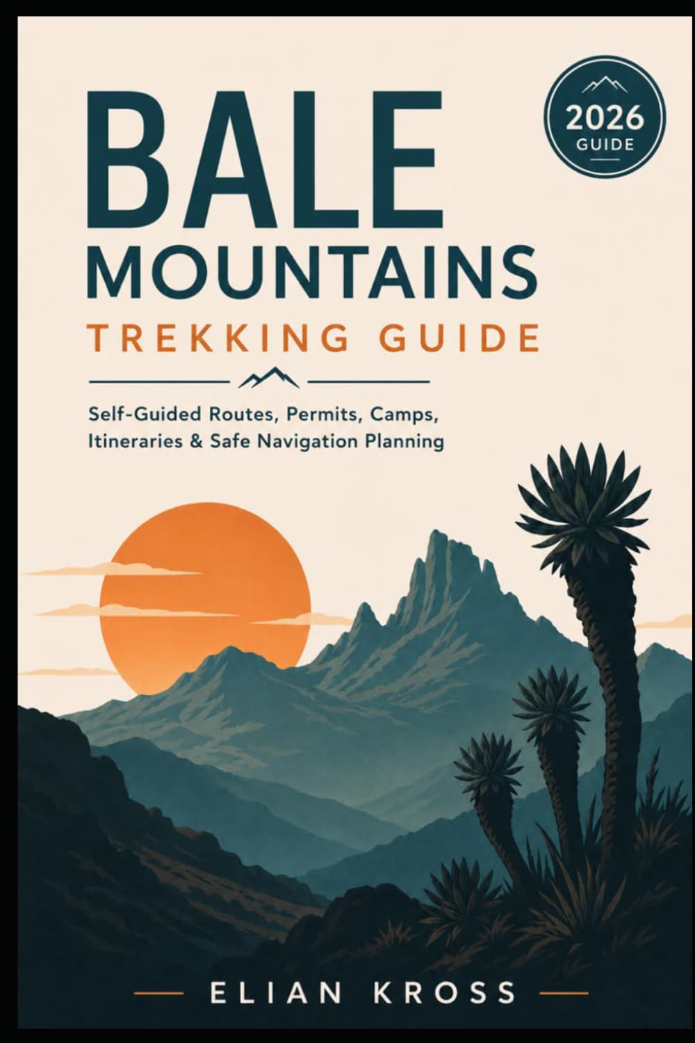 Bale Mountains Trekking Guide: Self-Guided Routes, Permits, Camps, Itineraries & Safe Navigation Planning