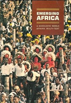 Paperback Emerging Africa: An introduction to the history, geography, peoples, and current problems of the multi-national African continent on its way from ... (A Scholastic world affairs multi-text) Book