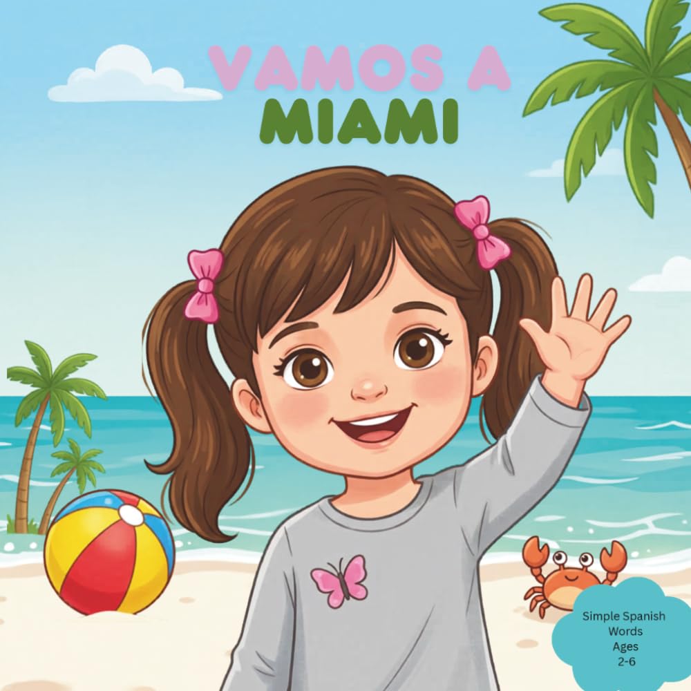 Vamos a Miami: First Words in Spanish for Young Learners