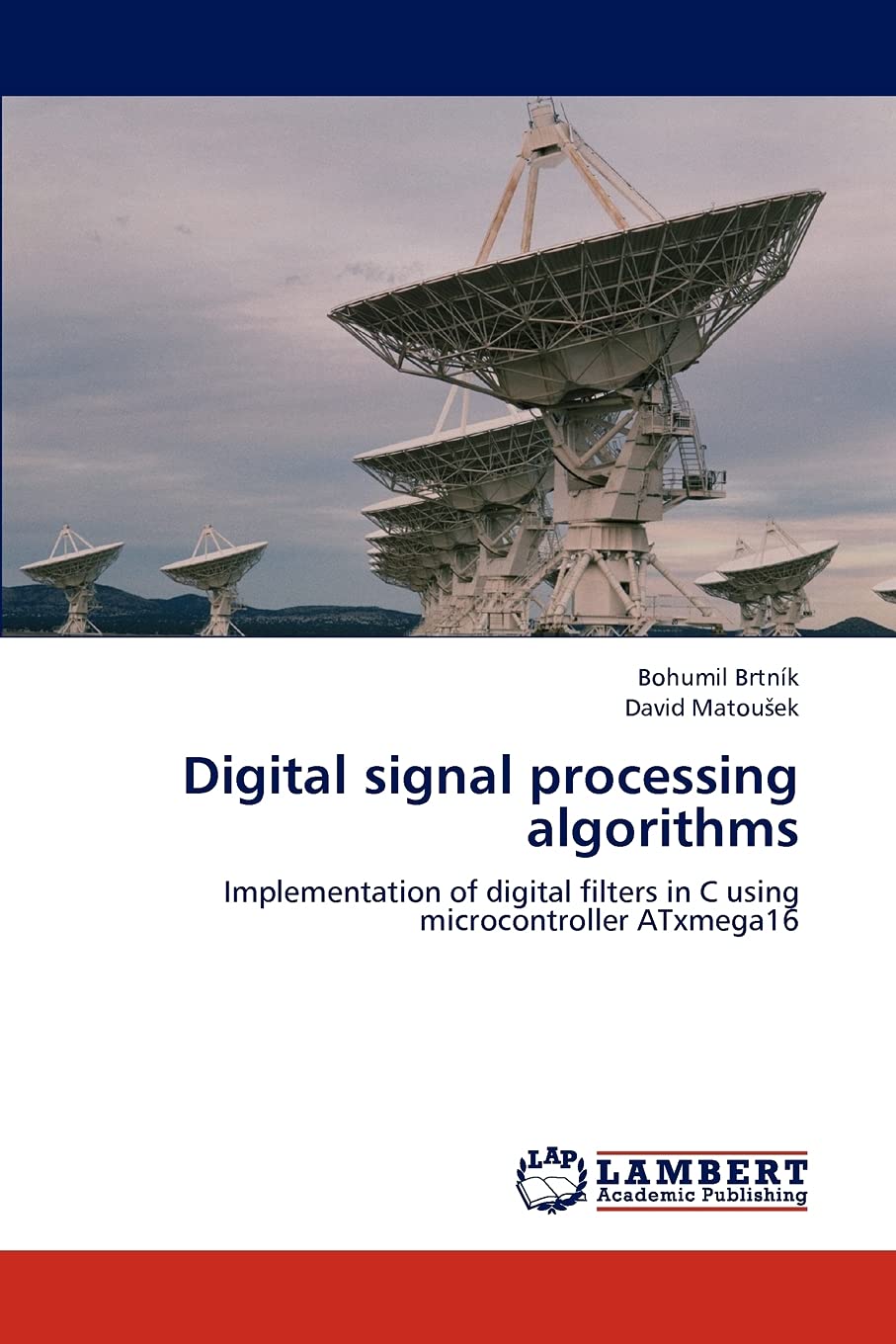 Digital signal processing algorithms: Implementation of digital filters in C using microcontroller ATxmega16