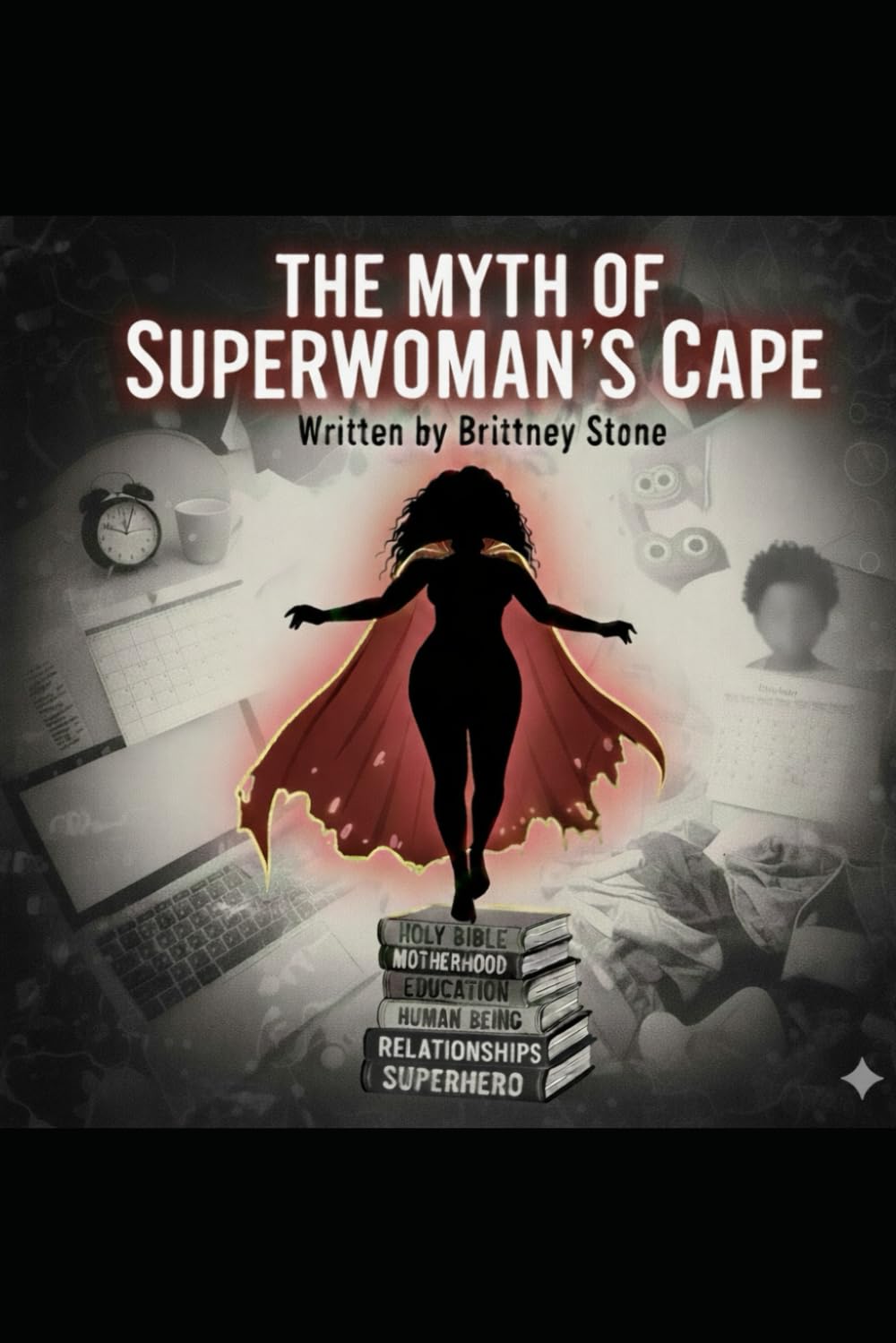 The Myth of Superwoman's Cape      Paperback – February 20, 2026