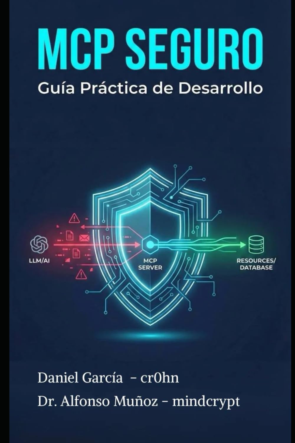 MCP Seguro. Guía práctica para desarrolladores, arquitectos software y tech leads
