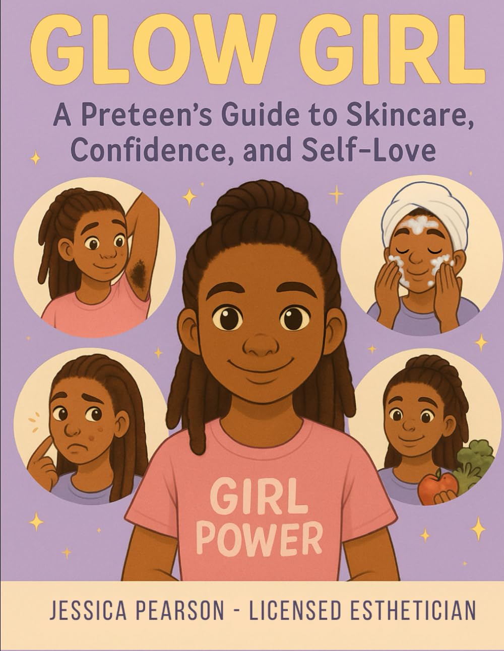 Glow Girl: A preteen’s guide to skincare, confidence and self-love (Glow Girl Series)