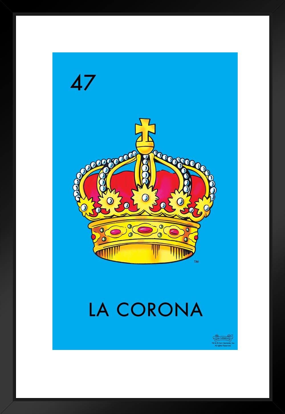 Amazon.com: 47 La Corona Crown Loteria Card Mexican Bingo Lottery Matted  Framed Wall Art Print 20x26 inch: Posters & Prints