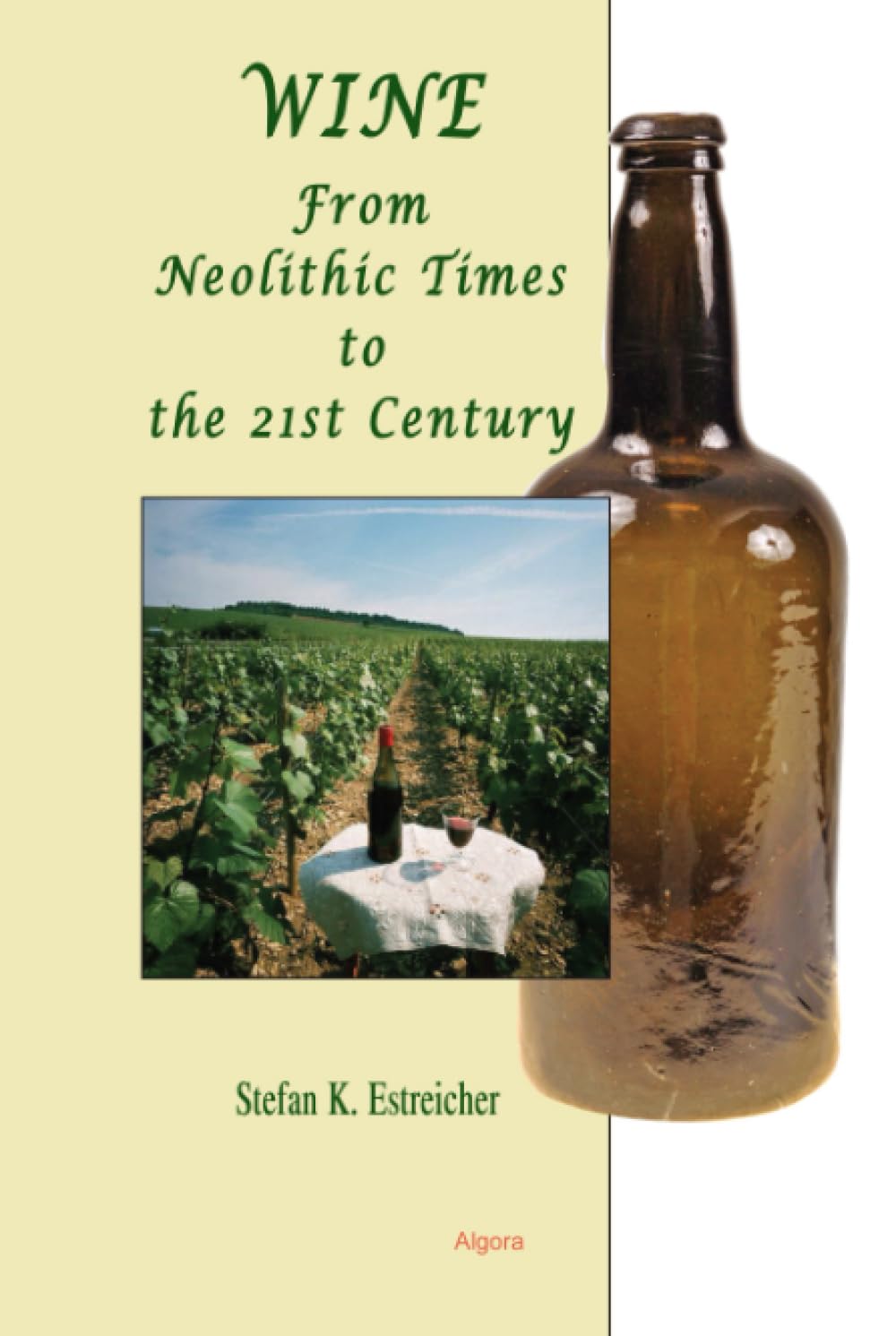 Wine: From Neolithic Times to the 21st Century