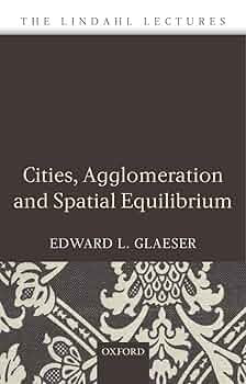 Cities, Agglomeration, and Spatial Equilibrium (The Lindahl