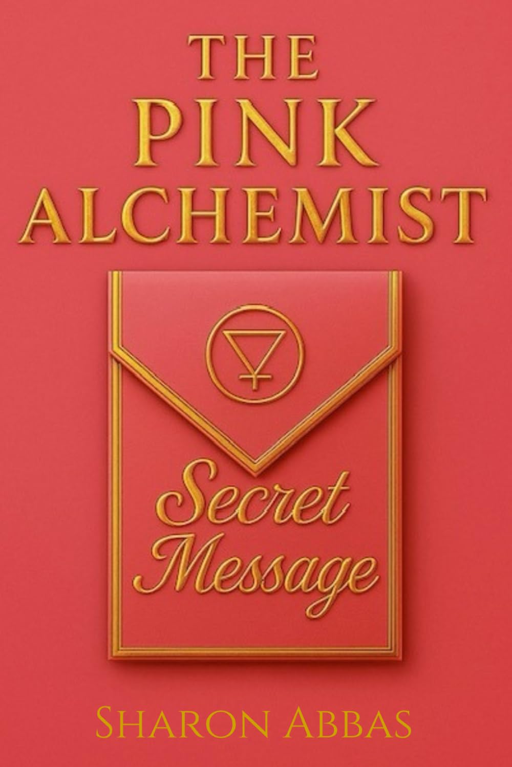THE SECRET MESSAGE: A Story of Hidden Symbols, and Ancient Memory,