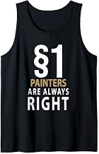 $1 Painters Are Always Right Painter painting Tank Top