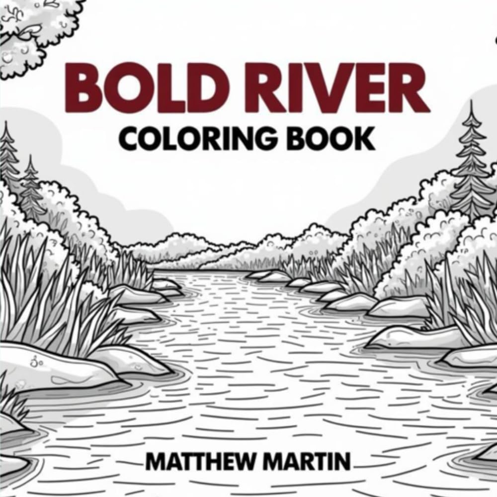 Bold River Coloring Book: A Pop-Art Coloring Escape for the Fearless Colorist