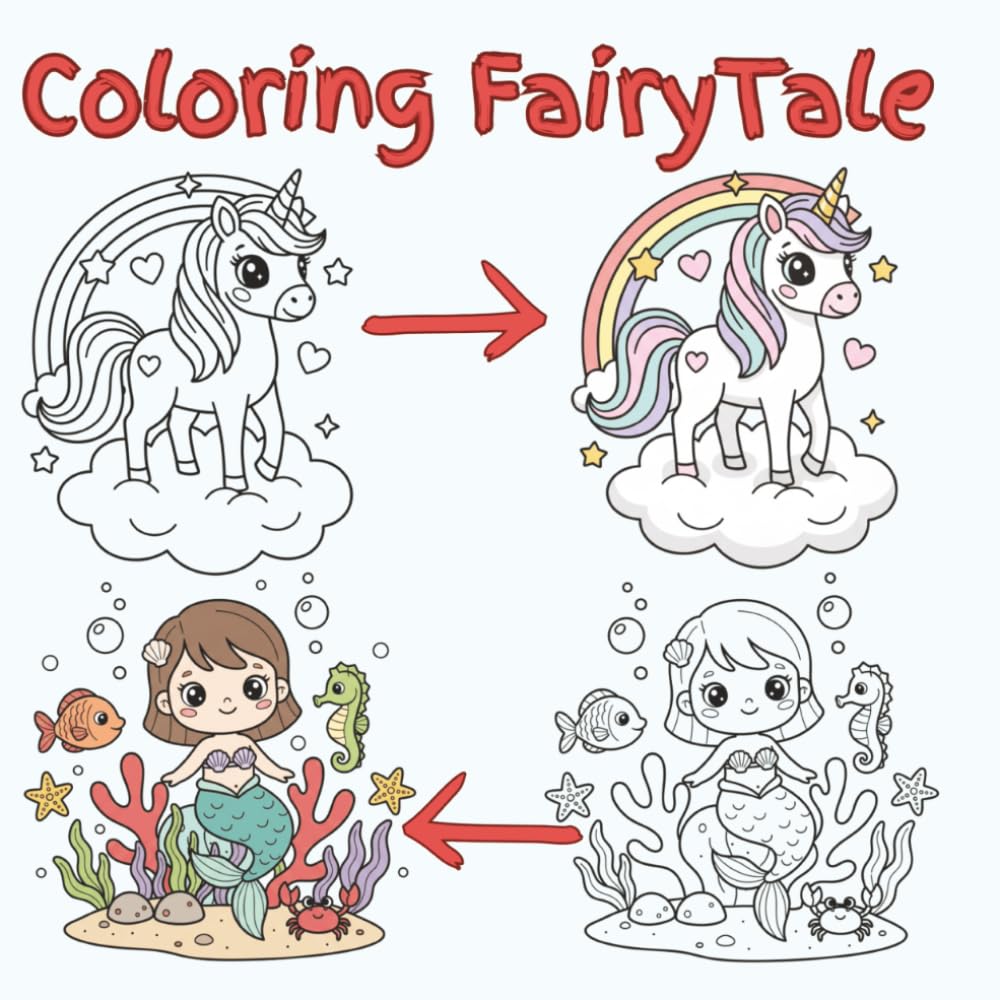 Coloring Fairytale Adventures: Cute and Easy Magical Coloring Pages Featuring Unicorns, Mermaids, Dinosaurs, Animals, and Fun Fantasy Friends for Kids ... inches, 26 pages, 12 coloring scenes