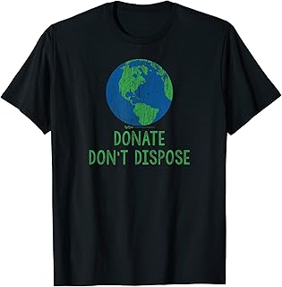Vintage Donate Don't Dispose World Earth Day Environmental T-Shirt