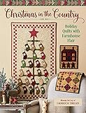 Christmas in the Country - Holiday Quilts with Farmhouse Flair