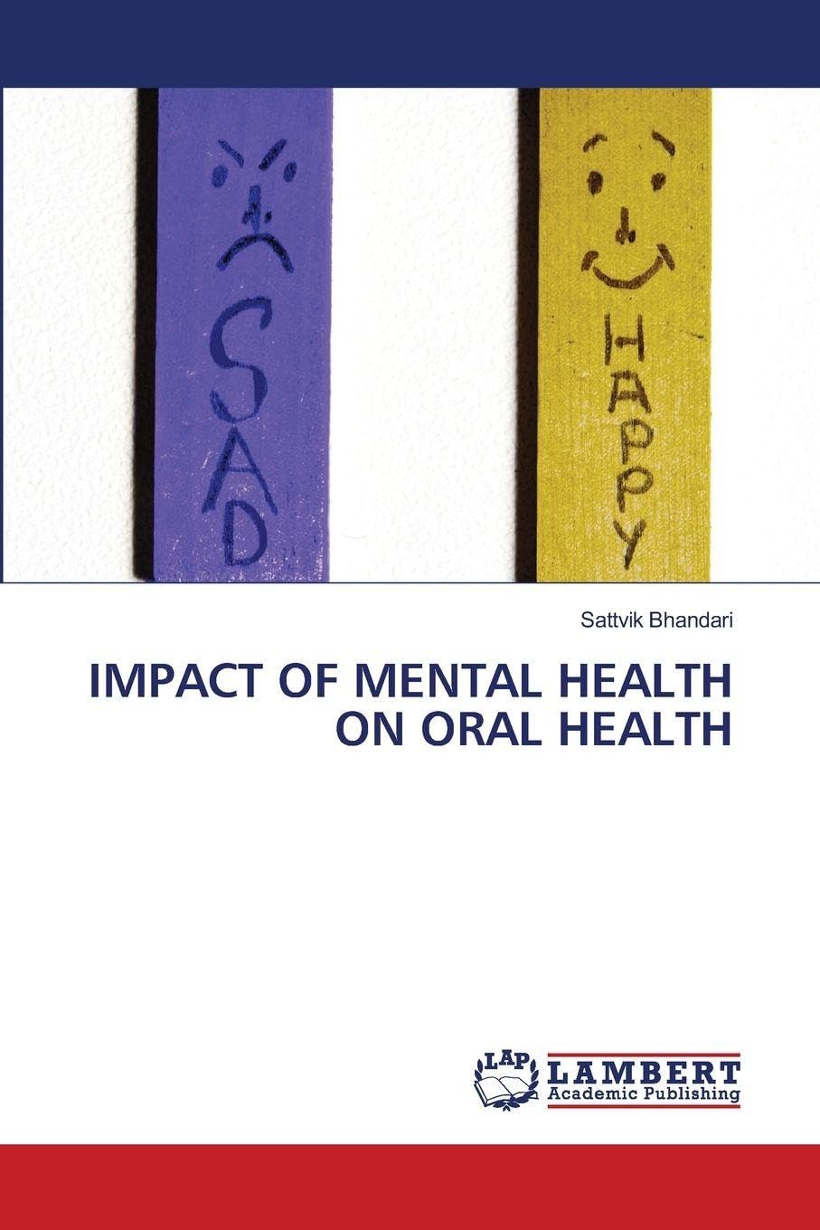 IMPACT OF MENTAL HEALTH ON ORAL HEALTH