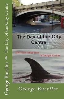 The Day of the City Centre (William Jones)