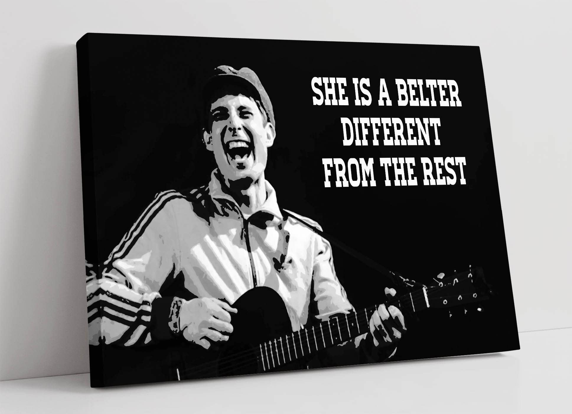 GERRY CINNAMON QUOTE SHE IS A BELTER CANVAS WALL ART PRINT ARTWORK DEEP FRAMED (8in x 12in / 20cm x 30cm)