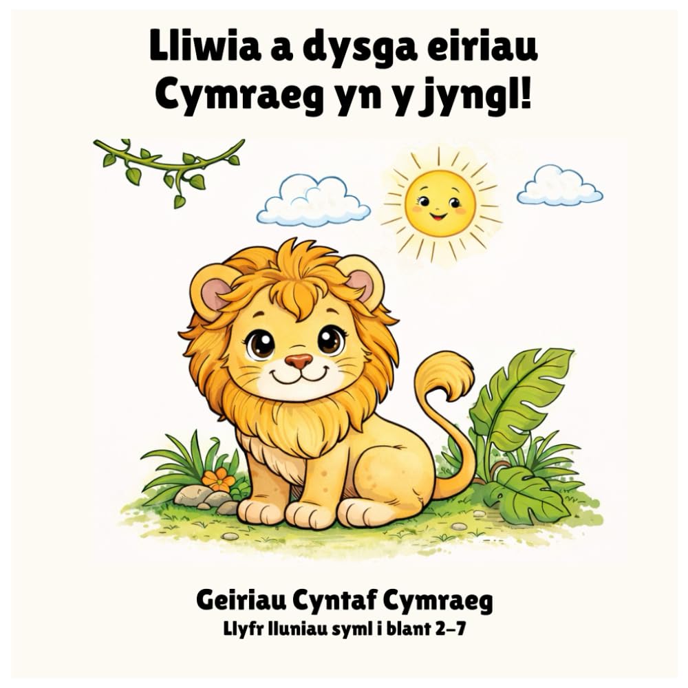 Yn y Jyngl: Llyfr lluniau syml i blant 2–7 (Geiriau Cyntaf Cymraeg)