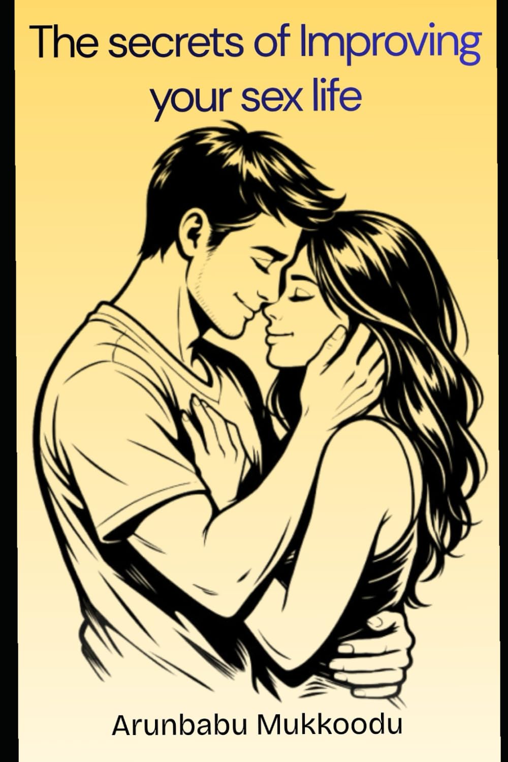 The secrets of Improving your sex life