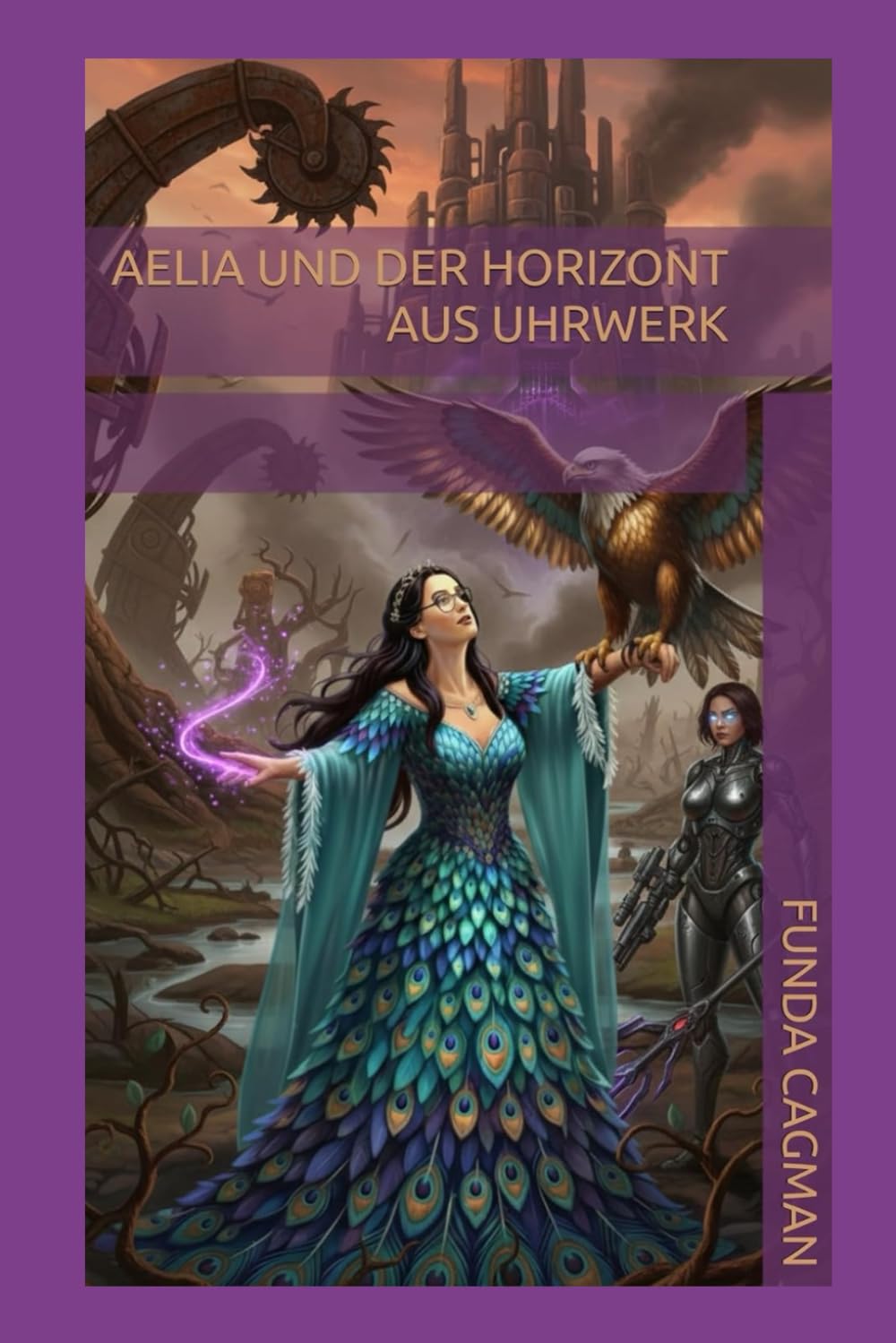 Aelia und der Horizont aus Uhrwerk: 2 (Die Aelia Saga)