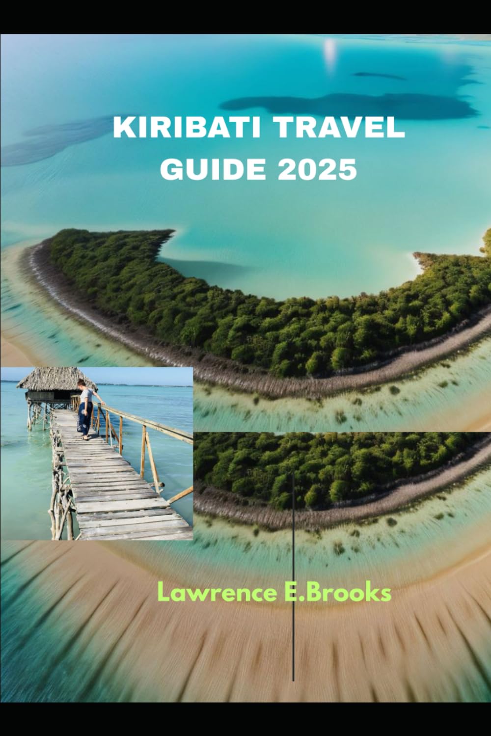 KIRIBATI TRAVEL GUIDE 2025 (Echoes from the Ridge)