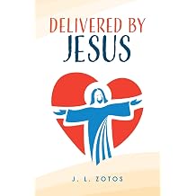 Delivered by Jesus