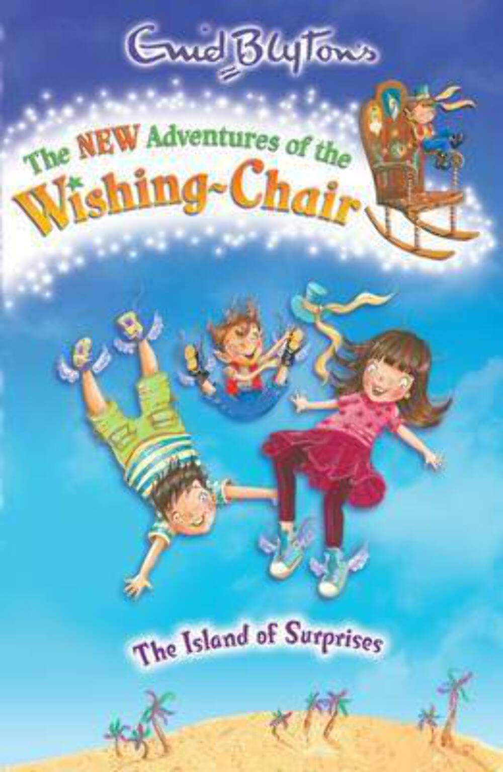 The Island of Surprises: 1 (The New Adventures of the Wishing-Chair)