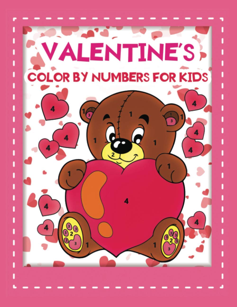 valentines color by number for kids: A Beautiful Valentine's Day Themed Coloring Activity Book For Kids & Toddlers (Paint By Numbers)