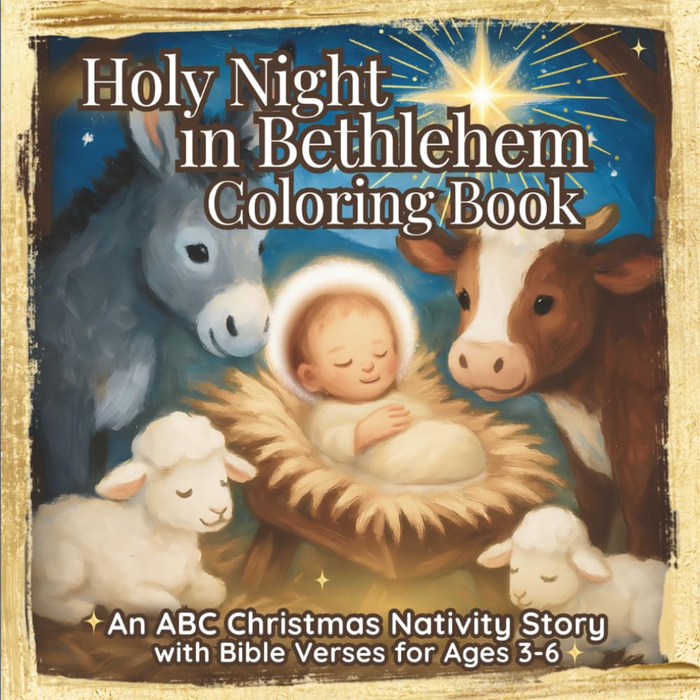 Holy Night in Bethlehem Coloring Book: An ABC Christmas Nativity Story with Bible Verses
